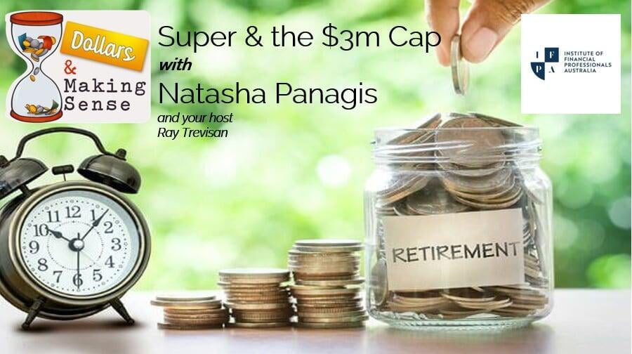 The $3m Super Cap - Dollars & Making Sense 26 Sep 2023